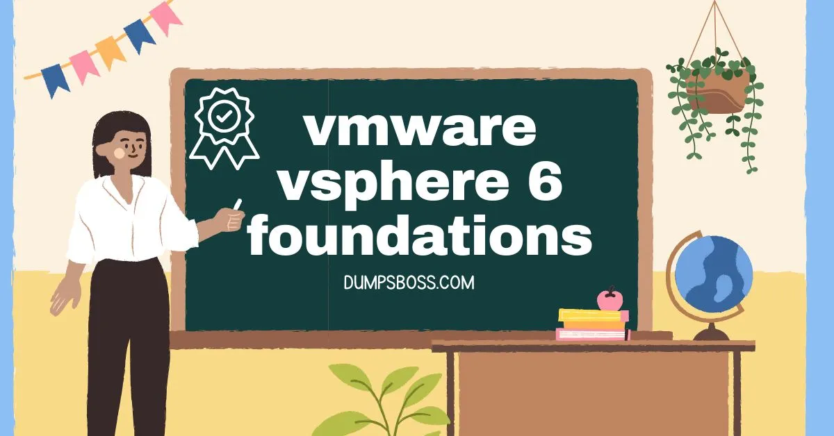 What Is the Scope of VMware vSphere 6 Foundations Certification?