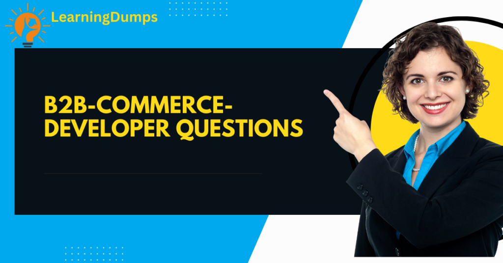 b2b commerce developer questions
