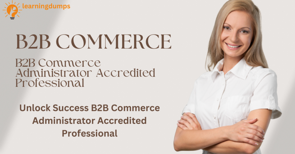 B2B Commerce Administrators Accredited Professional